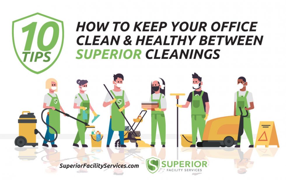 How to Keep Your Office Clean Superior Facility Services